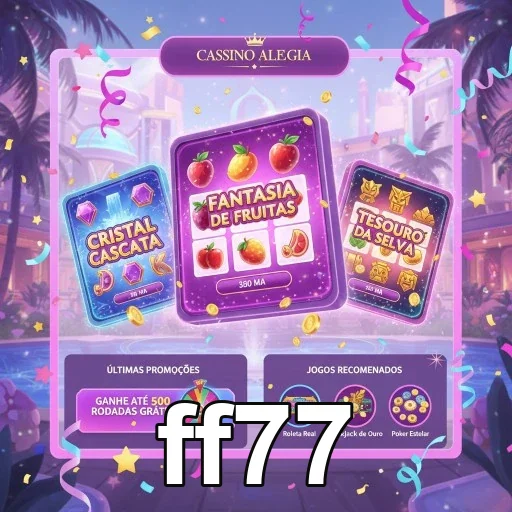 Interface do cassino online ff77 mostrando jogos VIP disponíveis.